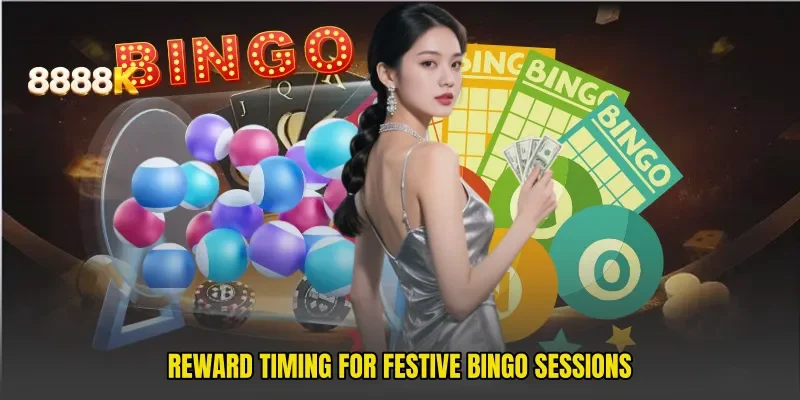 Reward timing for festive bingo sessions